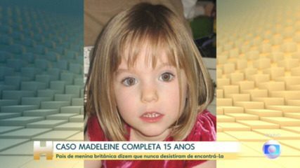 Sumiço de Madeleine McCann completa 15 anos e pais não perdem esperança Sumiço de Madeleine McCann completa 15 anos e pais não perdem esperança