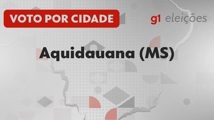 Eleições em Aquidauana (MS): Veja como foi a votação no 1º turno