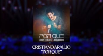 'Por que': música inédita de Cristiano Araújo será lançada em 11 de novembro
