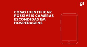 Celular pode ser aliado para descobrir câmeras escondidas em quartos; veja como se proteger | Tecnologia
